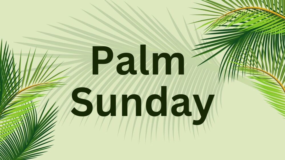 Palm Sunday